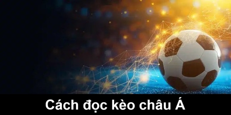 cach-doc-keo-chau-a-de-dang