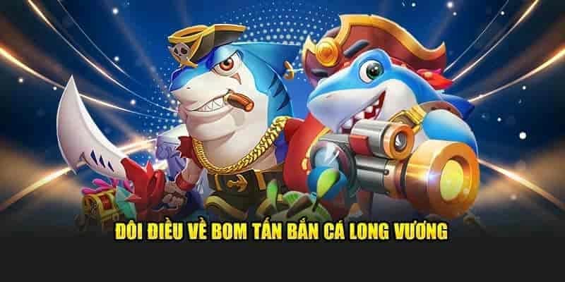 tong-quan-ve-tro-choi-ban-ca-long-vuong