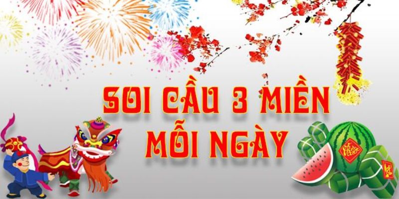 soi-cau-3-mien-bac-trung-nam-phuong-phap-hieu-qua