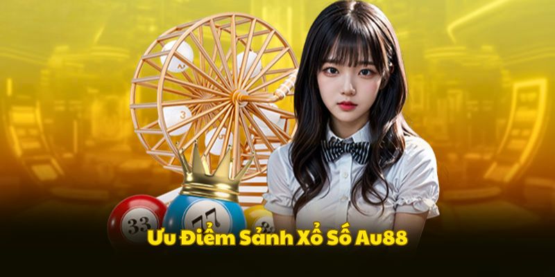 uu-diem-xo-so-au88