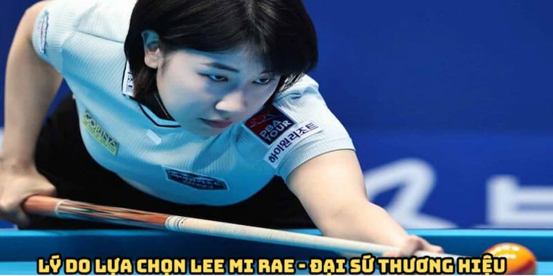 lee-mi-rae-dai-su-thuong-hieu-ly-do