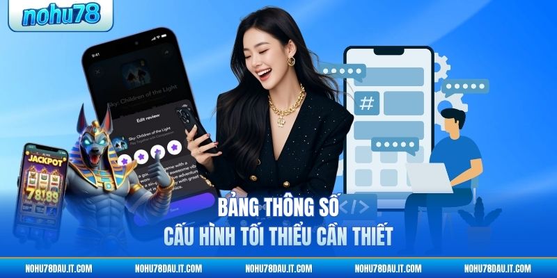 bang-thong-so-cau-hinh-toi-thieu-can-thiet